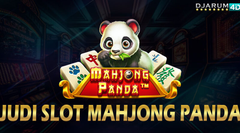 Judi Slot Mahjong Panda Djarum4d