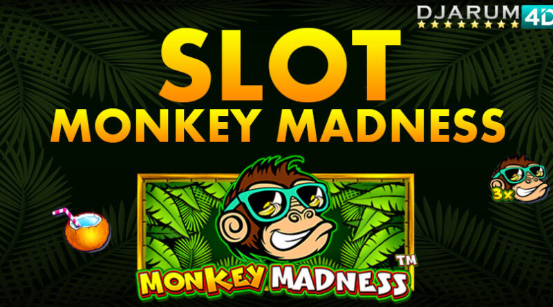 Slot Monkey Madness Gacor Djarum4d