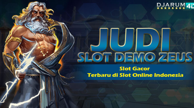Judi Slot Demo Zeus Djarum4d